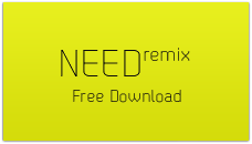 Need (remix) free song download